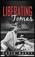 E-Book (epub) Liberating Tomas von David Alan Marty