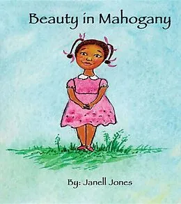 E-Book (epub) Beauty in Mahogany von Janell Jones