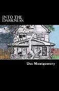 Couverture cartonnée Into the Darkness de Dee Montgomery