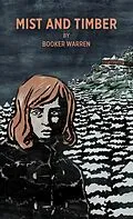 E-Book (epub) Mist and Timber von Booker Warren