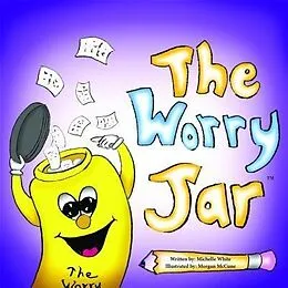 E-Book (epub) The Worry Jar von Michelle M White