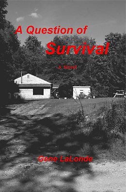 eBook (epub) Question of Survival de Gene LaLonde