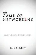 E-Book (epub) The Game of Networking von Rob Sperry