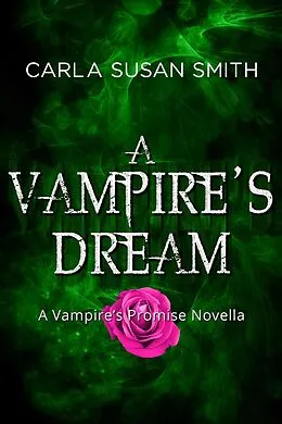 E-Book (epub) A Vampire's Dream von Carla Susan Smith
