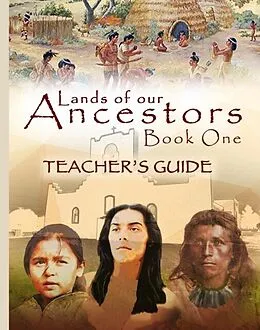 E-Book (epub) Lands of our Ancestors Teacher's Guide von Cathleen Chilcote Wallace, Gary Robinson