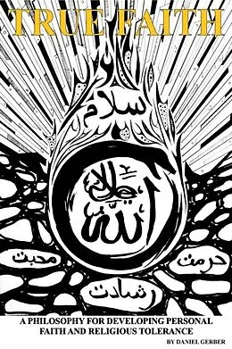 E-Book (epub) True Faith von Daniel A Gerber