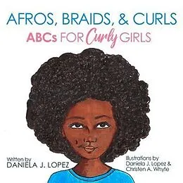 E-Book (epub) Afros, Braids, & Curls von Daniela J Lopez