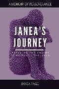 Couverture cartonnée Janea's Journey: Breaking the chains of domestic violence de Christa Dawson, Scott P. Dawson, Janea Page