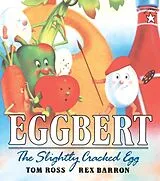Kartonierter Einband Eggbert, the Slightly Cracked Egg von Tom Ross