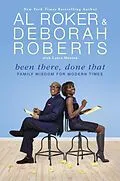 E-Book (epub) Been There, Done That von Al Roker, Deborah Roberts, Laura Morton