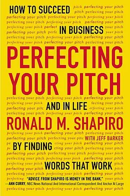 E-Book (epub) Perfecting Your Pitch von Ronald M. Shapiro