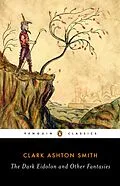 E-Book (epub) The Dark Eidolon and Other Fantasies von Clark Ashton Smith
