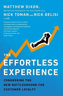 eBook (epub) The Effortless Experience de Matthew Dixon, Nick Toman, Rick DeLisi