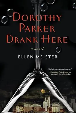 E-Book (epub) Dorothy Parker Drank Here von Ellen Meister