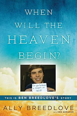 E-Book (epub) When Will the Heaven Begin? von Ally Breedlove, Ken Abraham