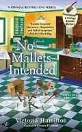 E-Book (epub) No Mallets Intended von Victoria Hamilton