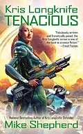 E-Book (epub) Kris Longknife: Tenacious von Mike Shepherd