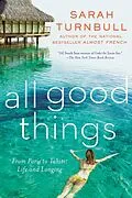 E-Book (epub) All Good Things von Sarah Turnbull
