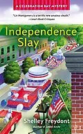 ePUB Independence Slay von Shelley Freydont