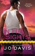 E-Book (epub) In His Sights von Jo Davis