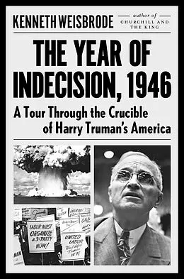 E-Book (epub) The Year of Indecision, 1946 von Kenneth Weisbrode
