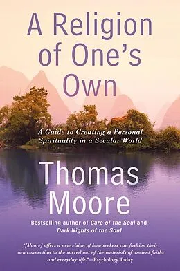 E-Book (epub) A Religion of One's Own von Thomas Moore