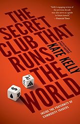 eBook (epub) The Secret Club That Runs the World de Kate Kelly