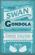 E-Book (epub) The Swan Gondola von Timothy Schaffert