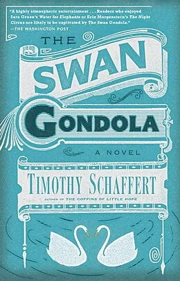 E-Book (epub) The Swan Gondola von Timothy Schaffert