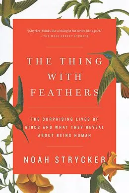 E-Book (epub) The Thing with Feathers von Noah Strycker