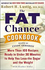 E-Book (epub) The Fat Chance Cookbook von Robert H. Lustig
