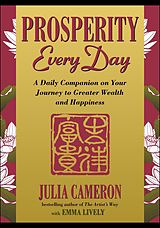 eBook (epub) Prosperity Every Day de Julia Cameron, Emma Lively