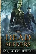 E-Book (epub) The Dead Seekers von Barb Hendee, J. C. Hendee