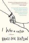 E-Book (epub) I Was a Child von Bruce Eric Kaplan