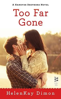E-Book (epub) Too Far Gone von Helenkay Dimon