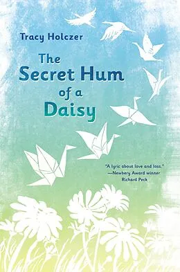 E-Book (epub) The Secret Hum of a Daisy von Tracy Holczer