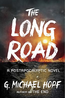 E-Book (epub) The Long Road von G. Michael Hopf