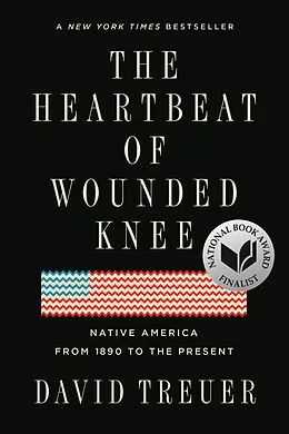 E-Book (epub) The Heartbeat of Wounded Knee von David Treuer