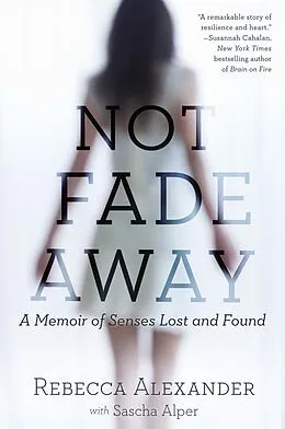 E-Book (epub) Not Fade Away von Rebecca A. Alexander, Sascha Alper