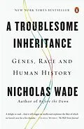 E-Book (epub) A Troublesome Inheritance von Nicholas Wade