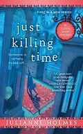 E-Book (epub) Just Killing Time von Julianne Holmes
