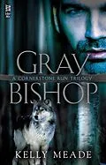 E-Book (epub) Gray Bishop von Kelly Meade