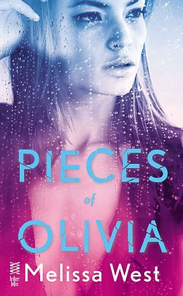 E-Book (epub) Pieces of Olivia von Melissa West