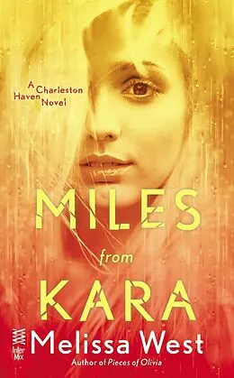 E-Book (epub) Miles From Kara von Melissa West