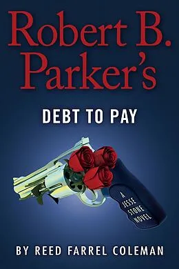 E-Book (epub) Robert B. Parker's Debt to Pay von Reed Farrel Coleman