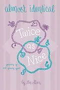E-Book (epub) Twice As Nice #4 von Lin Oliver