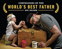 E-Book (epub) Confessions of the World's Best Father von Dave Engledow