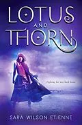 E-Book (epub) Lotus and Thorn von Sara Wilson Etienne