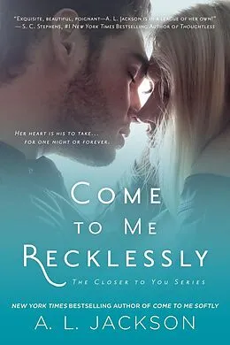E-Book (epub) Come to Me Recklessly von A. L. Jackson
