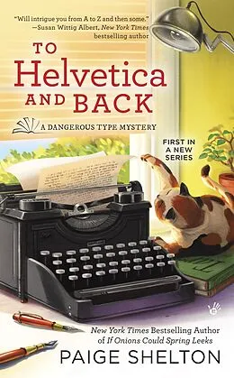 E-Book (epub) To Helvetica and Back von Paige Shelton